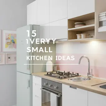 15 Very Small Kitchen Ideas That Maximize Every Inch